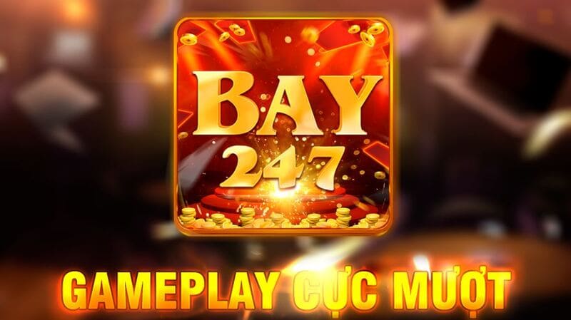 Bay247 đang được nhiều tay chơi quan tâm hàng đầu hiện nay